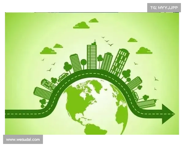 绿色分类评级在推动可持续发展和环境保护中的关键作用与深远影响分析